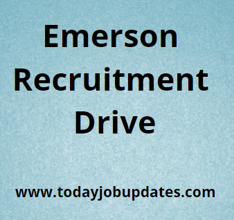 Emerson Recruitment Drive 2022 Apply Now Today Job Updates