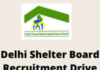 Delhi Shelter Board Recruitment Drive